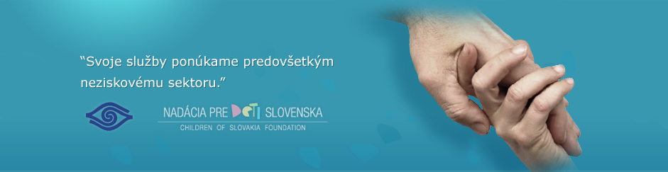 Svoje služby ponúkame predovšetkým neziskovému sektoru.